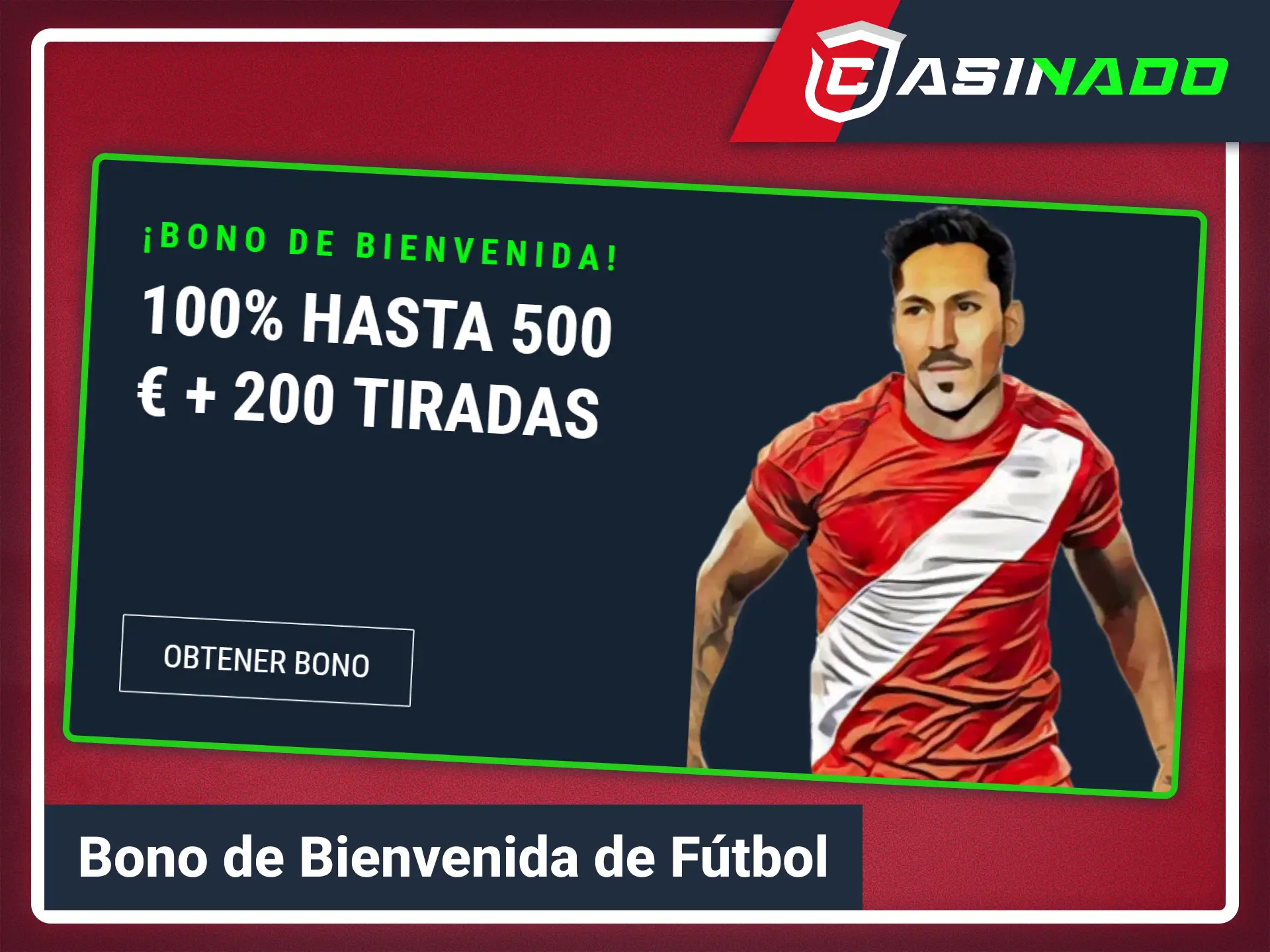 Consigue tu bono deportivo para fútbol dentro de Casinado oficial.